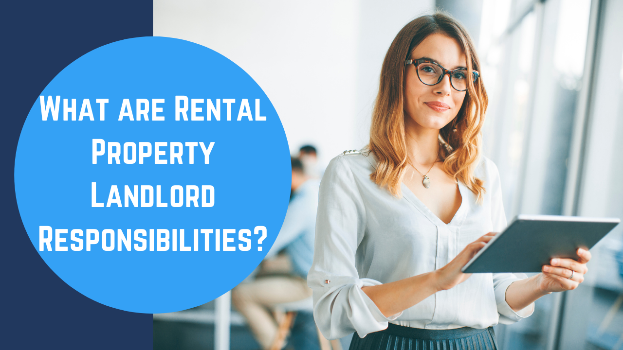 What are Rental Property Landlord Responsibilities?